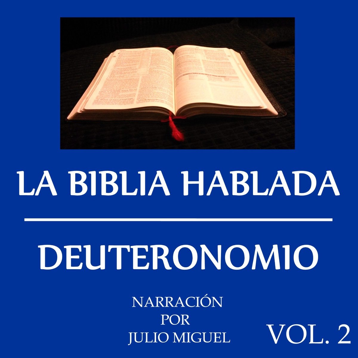 ‎La Biblia Hablada: Deuteronomio, Vol. 2 By Julio Miguel On Apple Music