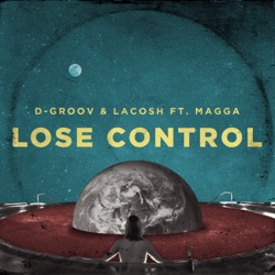 D-Groov, Lacosh & Magga - Lose Control