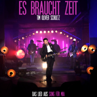 Tim Oliver Schultz - Es braucht Zeit (Song für Mia) artwork