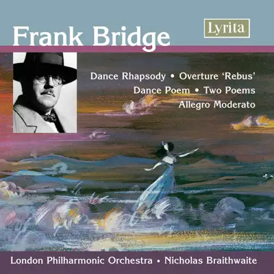 Bridge: Orchestral Works - London Philharmonic Orchestra