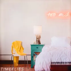Too Much - EP - Timeflies