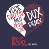 Você Partiu Meu Coração (DUX Remix) [feat. Anitta] - Nego do Borel