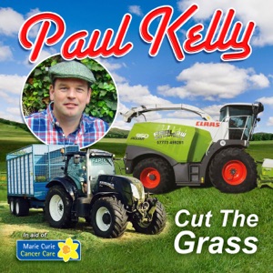 Paul Kelly - Cut the Grass - 排舞 音樂