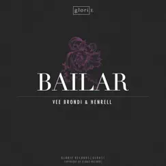 Bailar - Single by Vee Brondi & Henrell album reviews, ratings, credits