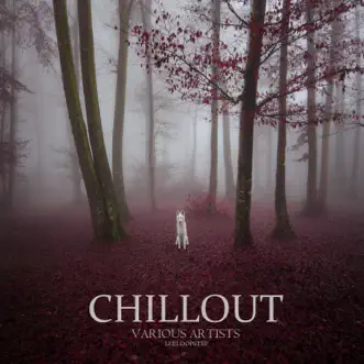 Chillout by Various Artists album reviews, ratings, credits