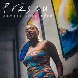 PRESCY - Jamais trop tard