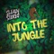 Into the Jungle - Sleazy Stereo lyrics