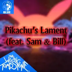 Pikachu's Lament (Blue Version) [Blue Version] - Single - The Living Tombstone
