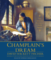 David Hackett Fischer - Champlain's Dream (Abridged) artwork