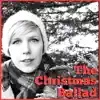 The Christmas Ballad - Single album lyrics, reviews, download