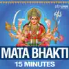 Mata Bhakti - 15 Minutes - EP album lyrics, reviews, download