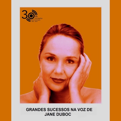 Grandes Sucessos na Voz de Jane Duboc (Edição 30 Anos Movieplay) - Jane Duboc
