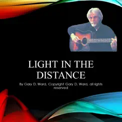 Light in the Distance by Gary D. Ward album reviews, ratings, credits