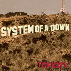 Toxicity - System of a Down