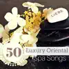 50 Luxury Oriental Spa Songs - Healing Your Heart Through Music, Relaxing Sensation album lyrics, reviews, download