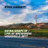 Extra Goats / Live At Brewskees Louisville 2017 album lyrics, reviews, download