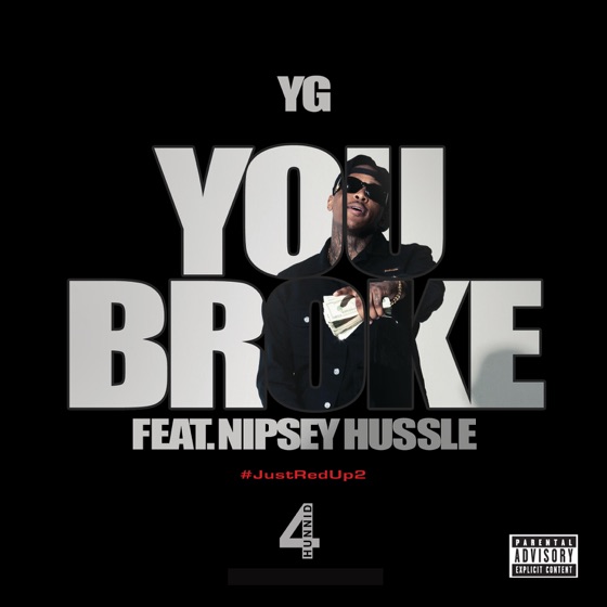 Cover artwork for You Broke (feat. Nipsey Hussle)
