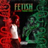 Fetish (Remix) [feat. Young Thug] - Single