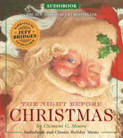 Jeff Bridges & Charles Santore - The Night Before Christmas Audiobook (Unabridged) artwork