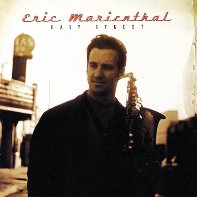 Easy Street - Eric Marienthal Easy Street - Eric Marienthal