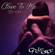 Gaelforce - Close To Me - 3D ASMR Erotica (Unabridged)
