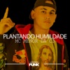 Plantando Humildade - Single