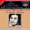 La Gran Colección del 60 Aniversario - Chelo Silva