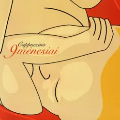 9 Mėnesiai - Cappuccino 9 Mėnesiai - Cappuccino