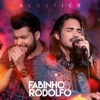 Fabinho & Rodolfo: Acústico