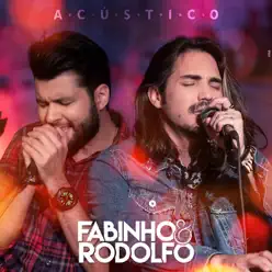 Fabinho & Rodolfo: Acústico - Fabinho e Rodolfo
