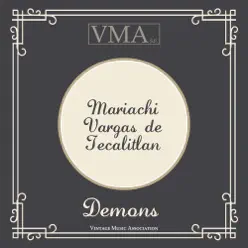 Demons - Mariachi Vargas de Tecalitlán