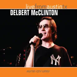 Live from Austin, Tx - Delbert McClinton