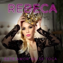 Rebeca - Este Amor No Se Toca