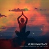 Yearning Peace - Ambient Music For Meditation and Yoga Practice