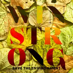 Save the Environment - Single by Winstrong album reviews, ratings, credits