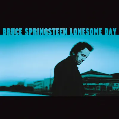 Lonesome Day - EP - Bruce Springsteen