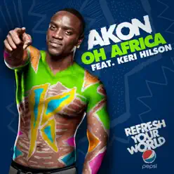 Oh Africa (Pepsi Version) [feat. Keri Hilson] - Single - Akon