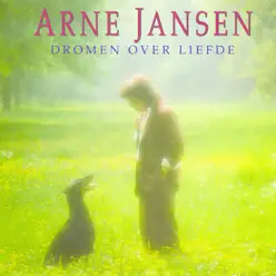 Dromen Over Liefde - Arne Jansen