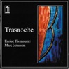 Trasnoche (feat. Marc Johnson)