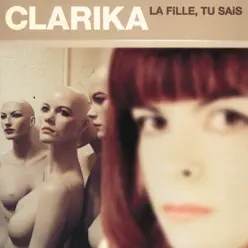 La fille, tu sais - Clarika