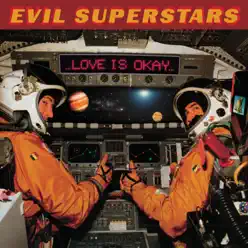 Love Is Okay - Evil Superstars