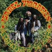 Israel Vibration - Jah Is The Strength Of My Life