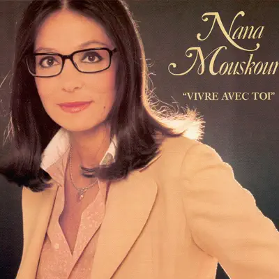 Vivre avec toi - Nana Mouskouri
