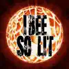 Ibee So Lit album lyrics, reviews, download