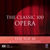 The Classic 100: Opera - The Top 10 & Selected Highlights, 2014