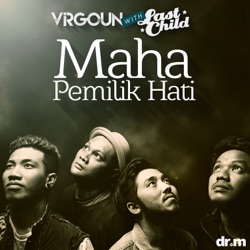 Virgoun - Maha Pemilik Hati (with Last Child)