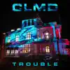 Trouble - Single album lyrics, reviews, download