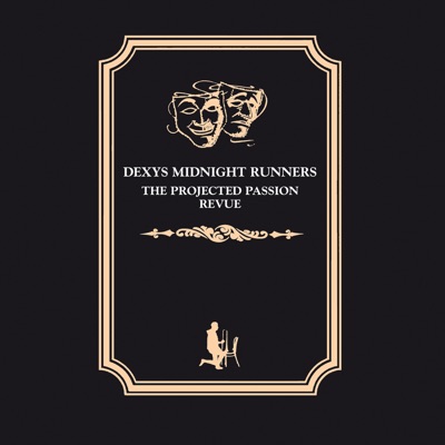 The Projected Passion Revue - Dexys Midnight Runners