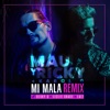 Mi Mala (feat. Becky G, Leslie Grace & Lali) [Remix] - Single