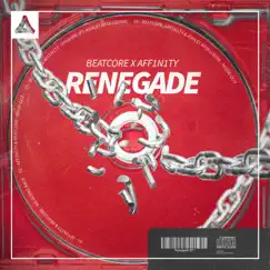 Renegade - EP by Beatcore & AFF1N1TY album reviews, ratings, credits